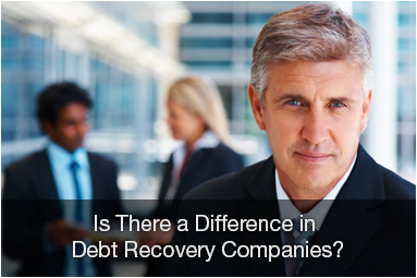 Is there a difference in debt recovery companies?