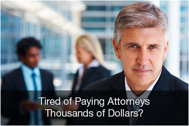 Tired of paying attorneys thousands of dollars?
